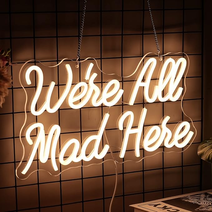 We Are All Mad Here Neon Sign Letter LED Neon Lights Dimmable USB Powered 16.5’’X9.4’’Cool Wall Decorative Light Bedroom Bar Birthday Party Decoration Gifts （Warm White）