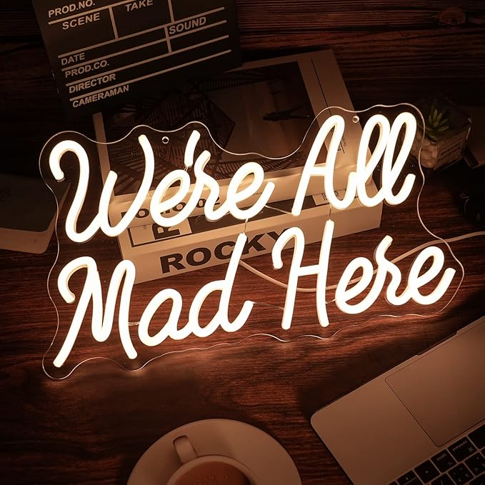 We Are All Mad Here Neon Sign Letter LED Neon Lights Dimmable USB Powered 16.5’’X9.4’’Cool Wall Decorative Light Bedroom Bar Birthday Party Decoration Gifts （Warm White）