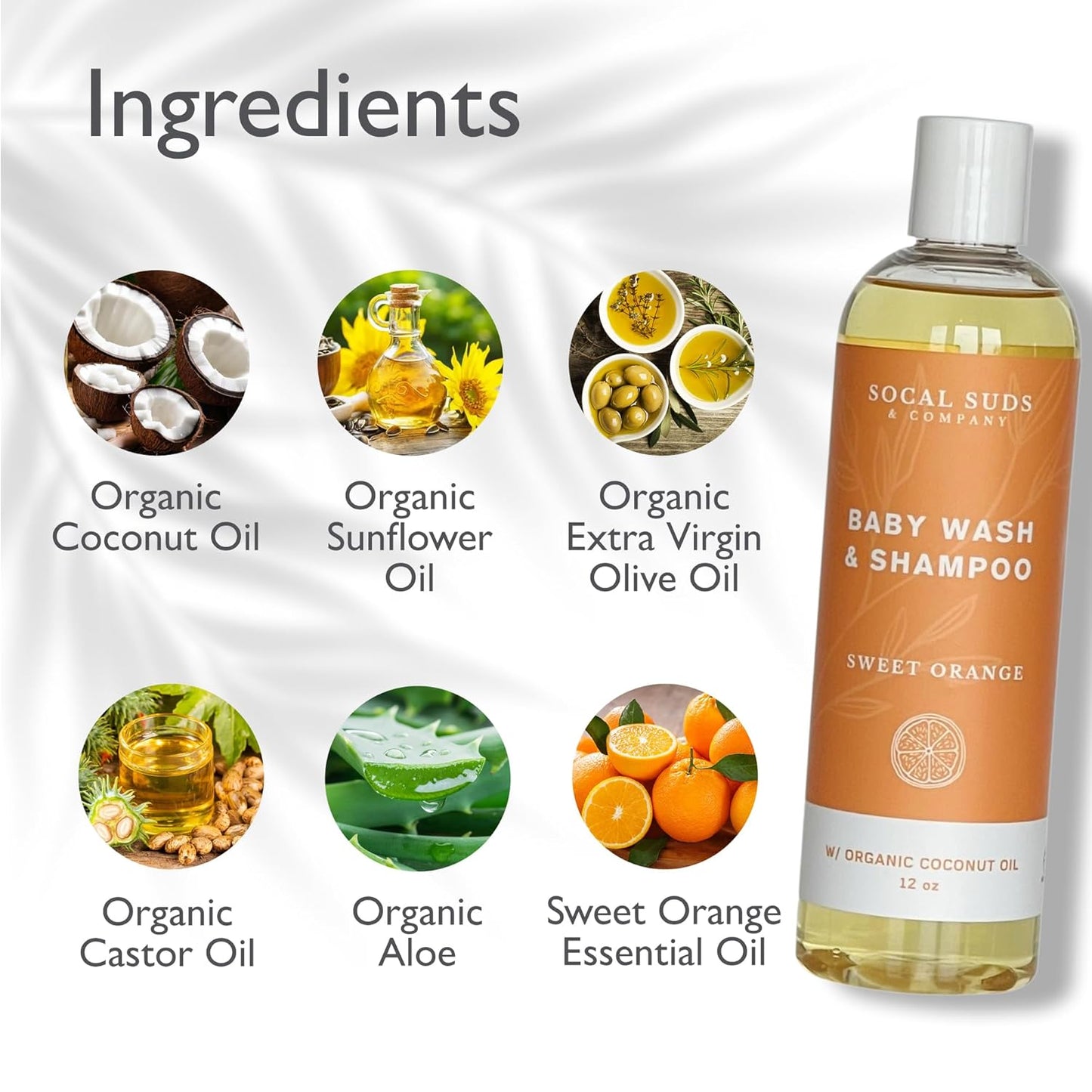 SoCal Suds & Company Baby Shampoo & Body Wash, 2-in-1 Organic Gel - Gentle Castile Soap with Vitamin-Infused Oils & Botanicals - Natural Care for Sensitive Skin Hypoallergenic - 12oz Sweet Orange